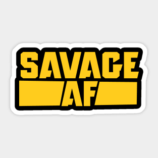 SAVAGE AF Sticker